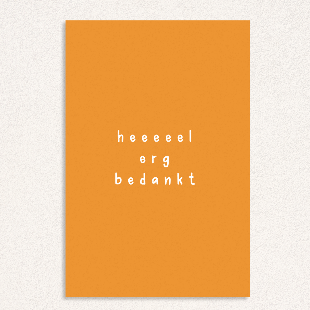 heeeeel erg bedankt kaart