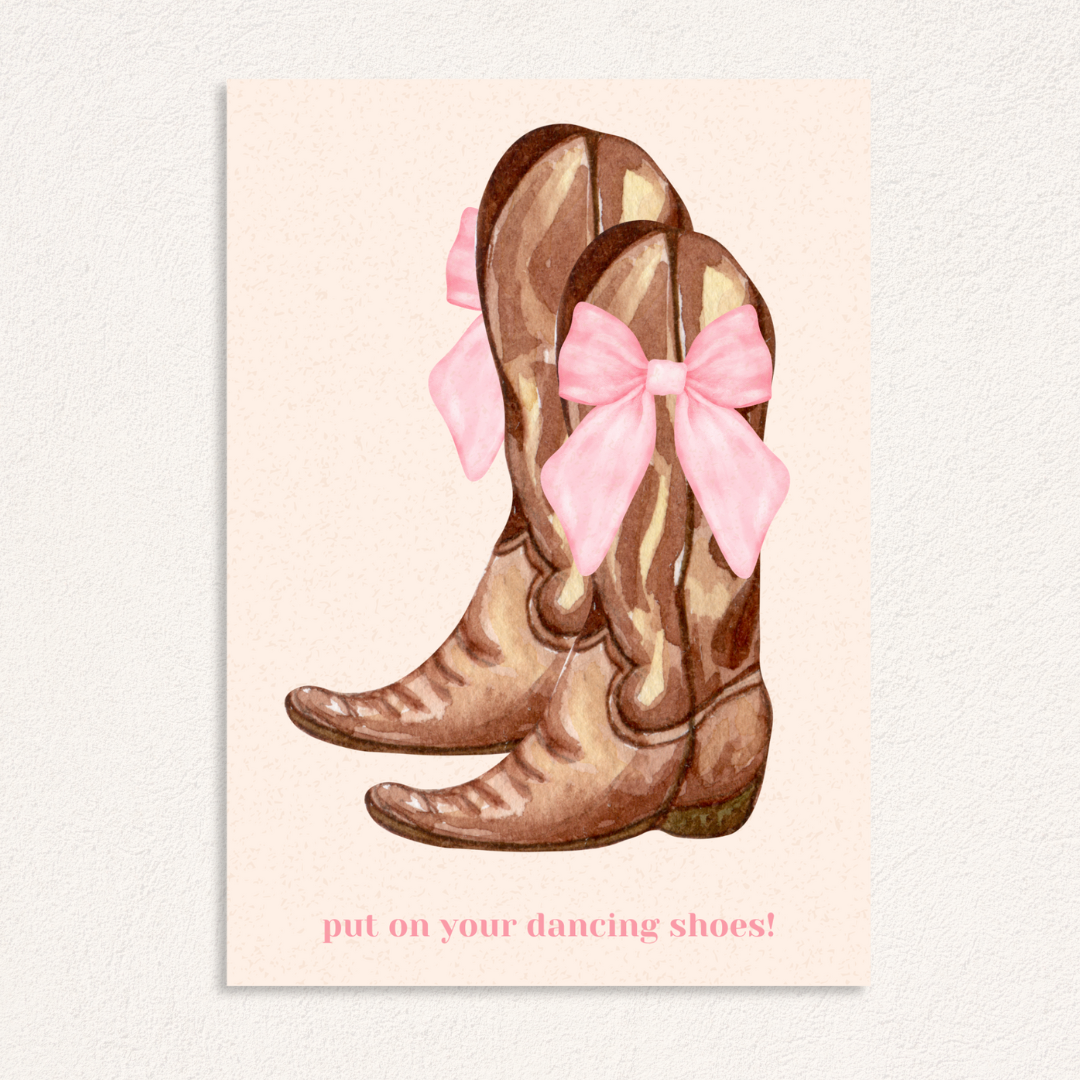 put on your dancing shoes kaart cowboylaarzen